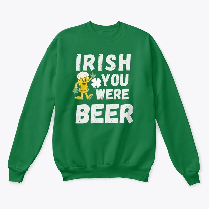 Irish You Were Beer Love tee